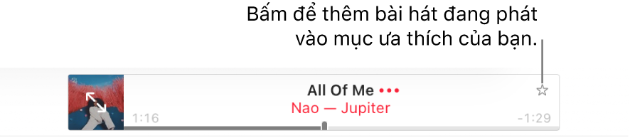 Đầu Apple Music với bài hát đang phát. Bấm vào nút Mục ưa thích ở bên phải của tên bài hát để đánh dấu bài hát đang phát là mục ưa thích.