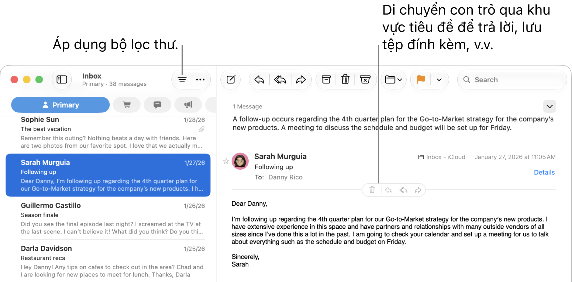 Cửa sổ Mail. Bấm vào nút Bộ lọc trong thanh công cụ để áp dụng các bộ lọc thư. Để hiển thị các nút để trả lời, lưu tệp đính kèm, v.v, hãy di chuyển con trỏ lên trên khu vực tiêu đề của thư.