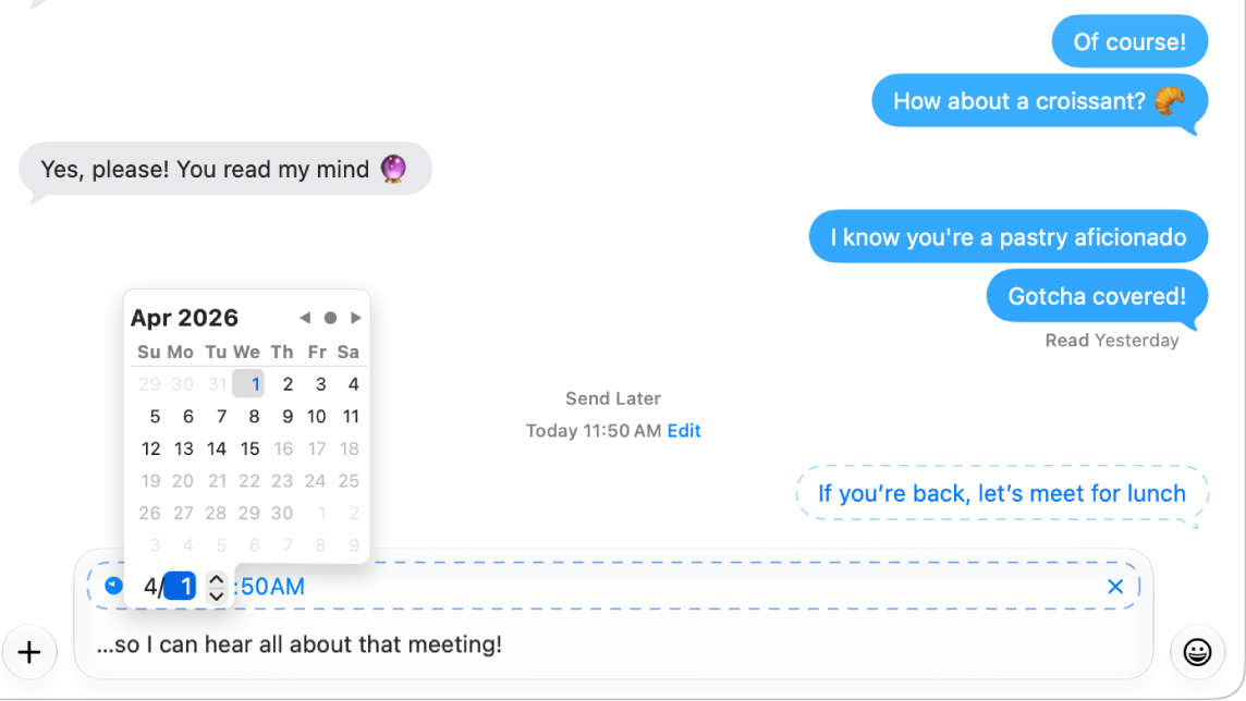 A Messages conversation, with a message scheduled to be sent later at the bottom. A dashed line surrounds the scheduled message and a button at the top of the text field shows the scheduled time of the message.