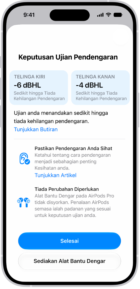Keputusan Ujian Pendengaran pada iPhone, menunjukkan sedikit hingga tiada kehilangan pendengaran di kedua-dua telinga. Di bahagian bawah ialah pilihan untuk mengetik Selesai atau sediakan Alat Bantu Dengar.