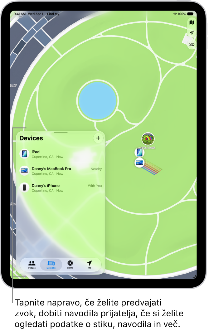 Zaslon Najdi odprt na seznamu Naprave. Navedene naprave vključujejo Danijev iPad, Danijev iPad, Danijevo uro Apple Watch in Danijeve AirPods Pro. Njihove lokacije so prikazane na zemljevidu v bližini kraja Santa Cruz.