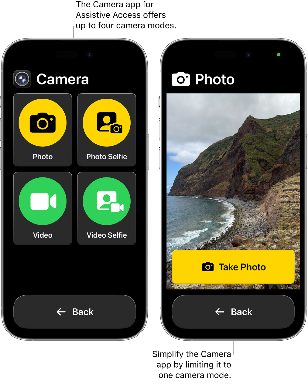 Two iPhone screens in Assistive Access. One iPhone shows the Camera app with camera modes for the user to choose from, like Video or Photo Selfie. The other iPhone shows the Camera app with a single mode for taking photos.