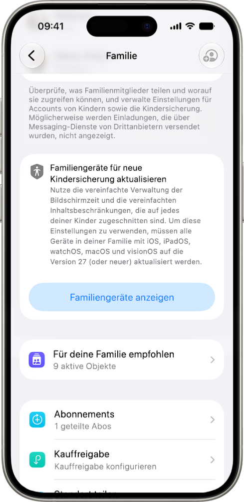 Eine Taste in den Einstellungen für „Familienfreigabe“ mit der Option „Familiengeräte anzeigen“ für Geräte, die für die Version&nbsp;27 von iOS, iPadOS, macOS, watchOS und visionOS aktualisiert werden müssen.