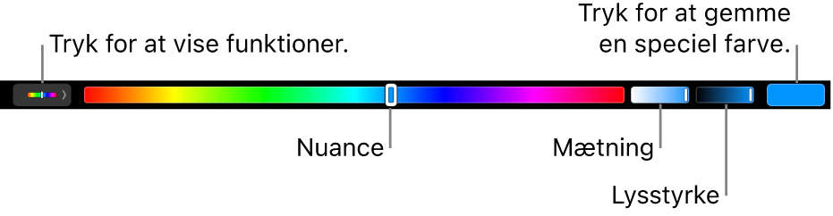 Touch Bar, der viser mærker til nuance, mætning og lysstyrke til HSB-funktionen. I venstre side ses knappen til visning af alle funktioner. I højre side ses knappen til at gemme en speciel farve.