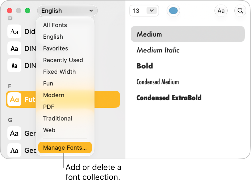 With the Fonts window, change font typeface, style, size, and color, or add and delete font collections.