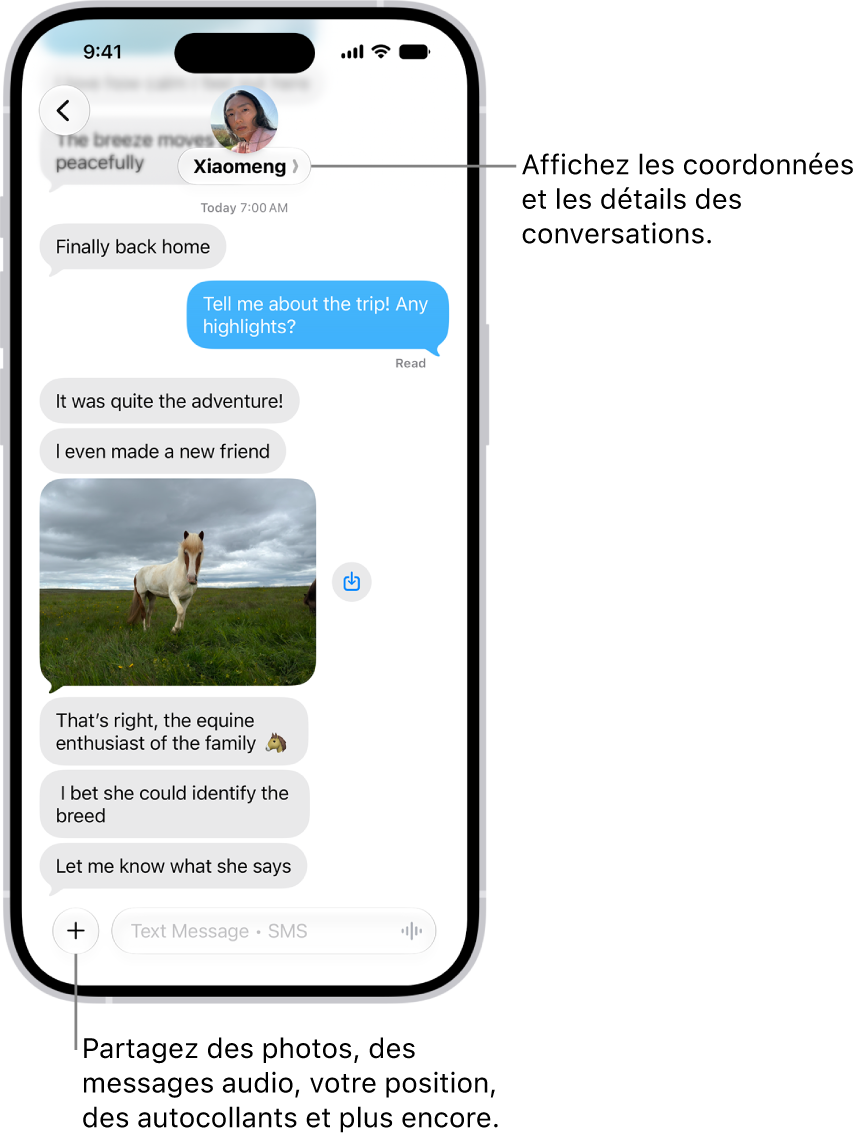 Une conversation Messages. Le nom de la personne à laquelle vous envoyez des messages est en haut de l’écran. Vous pouvez toucher son nom pour afficher les détails de la conversation. Le bouton Ajouter se trouve dans le coin inférieur gauche.