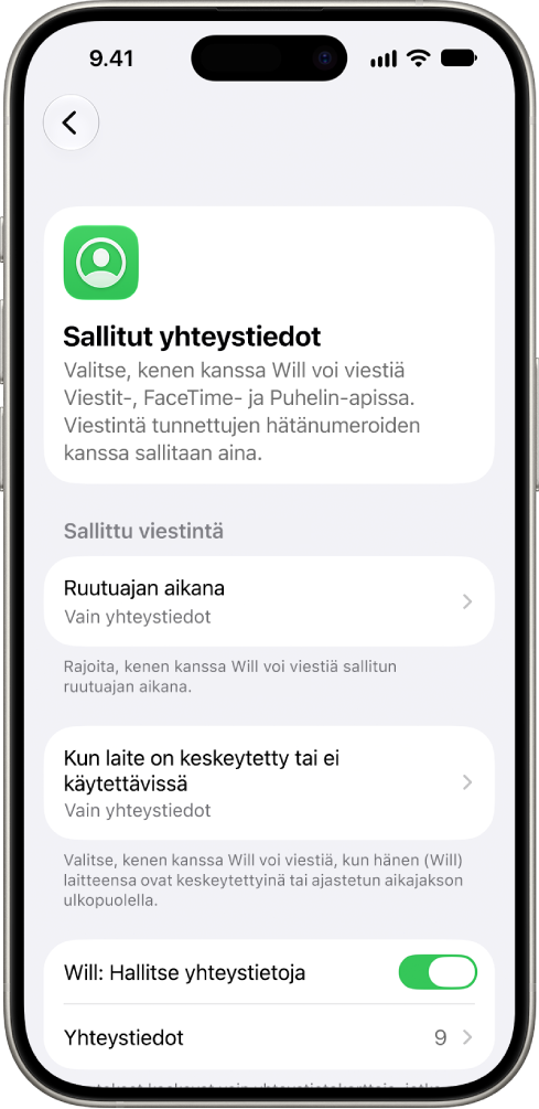 Ruutuaika-asetusten Sallitut yhteystiedot -osio, jossa näkyvät vaihtoehdot sallitulle viestinnälle ruutuaikarajoitusten aikana, sallitulle viestinnälle laitteiden ollessa pysäytettyinä sekä yhteystietojen hallinnalle.