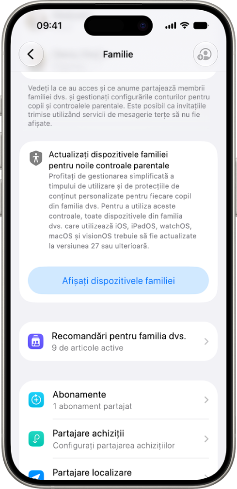 Un buton în configurările „Partajare familială” afișând opțiunea „Vizualizați dispozitivele familiei” care trebuie actualizate la versiunea 27 sau o versiune ulterioară de iOS, iPadOS, macOS, watchOS și visionOS.