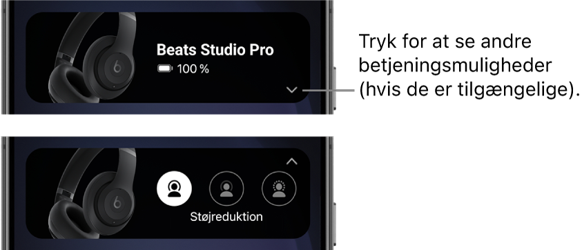 Det første billede viser widgetten til Beats-appen, som viser forbundne Beats&nbsp;Studio&nbsp;Pro-hovedtelefoner og en knap til at vise andre betjeningsmuligheder. Det andet billede viser betjeningsmuligheder til Støjreduktion i widgetten.