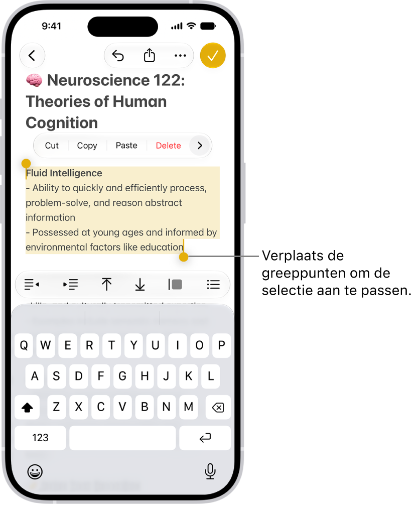 Tekst is geselecteerd in een notitie in de Notities-app. Boven de geselecteerde tekst staan de knoppen 'Knip', 'Kopieer', 'Plak' en 'Vul automatisch in'. De geselecteerde tekst is gemarkeerd, met aan beide uiteinden greeppunten om de selectie aan te passen.