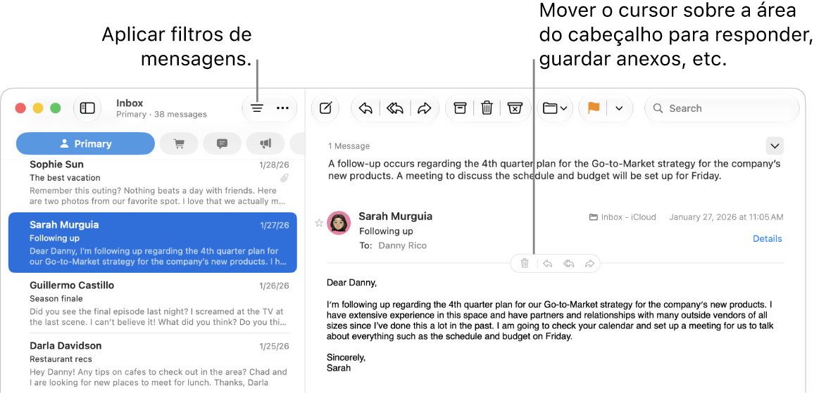 A janela do Mail. Clique no botão Filtrar na barra de ferramentas para aplicar filtros de mensagem. Para mostrar os botões para responder, guardar anexos, etc., desloque o cursor sobre a área do cabeçalho de uma mensagem.