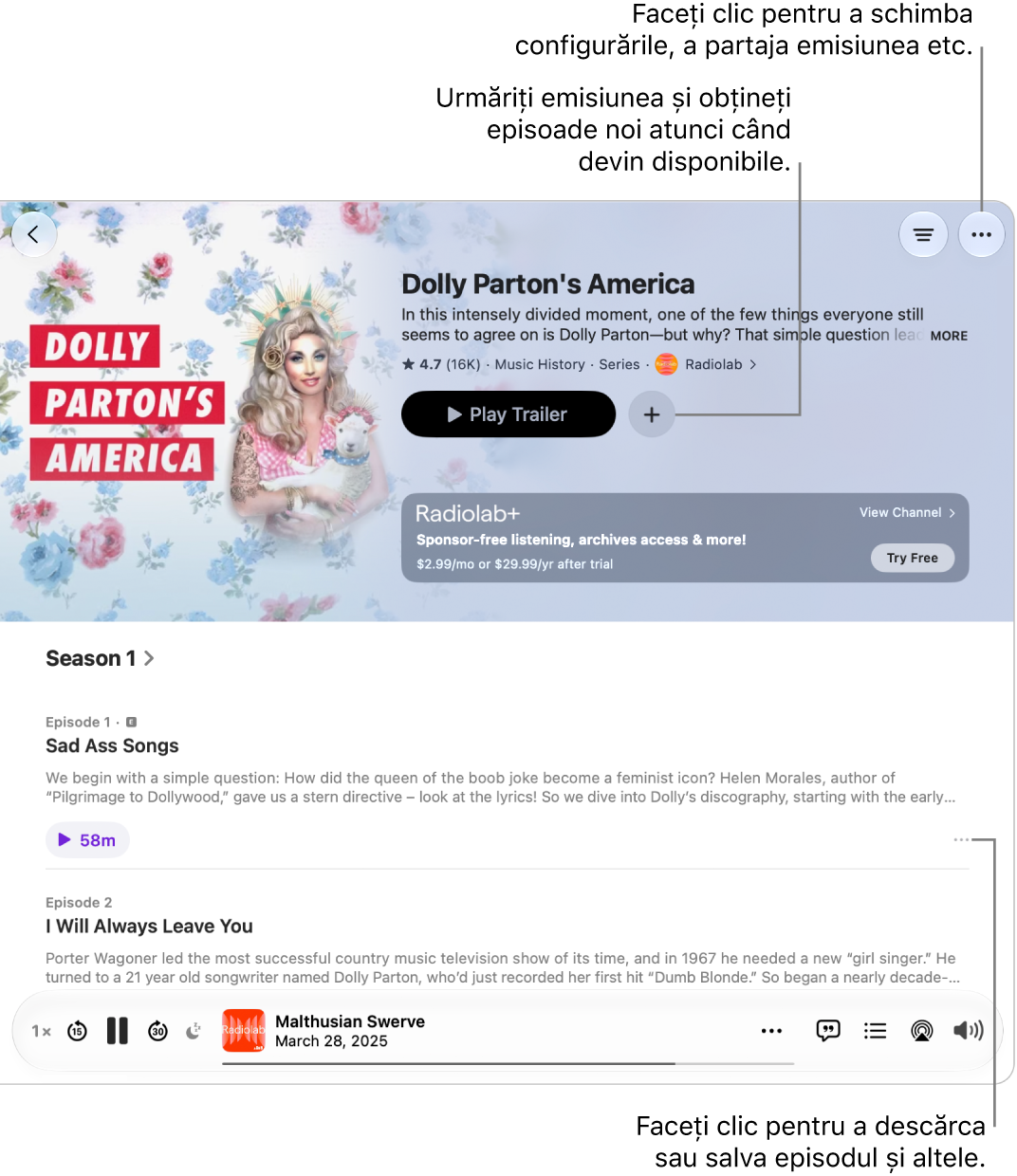O pagină de informații pentru un podcast, afișând butoanele Urmăriți și butonul Mai multe pentru emisiune în partea de sus. În partea de jos a paginii se află rezumatul episodului și butonul Mai multe pentru episod.