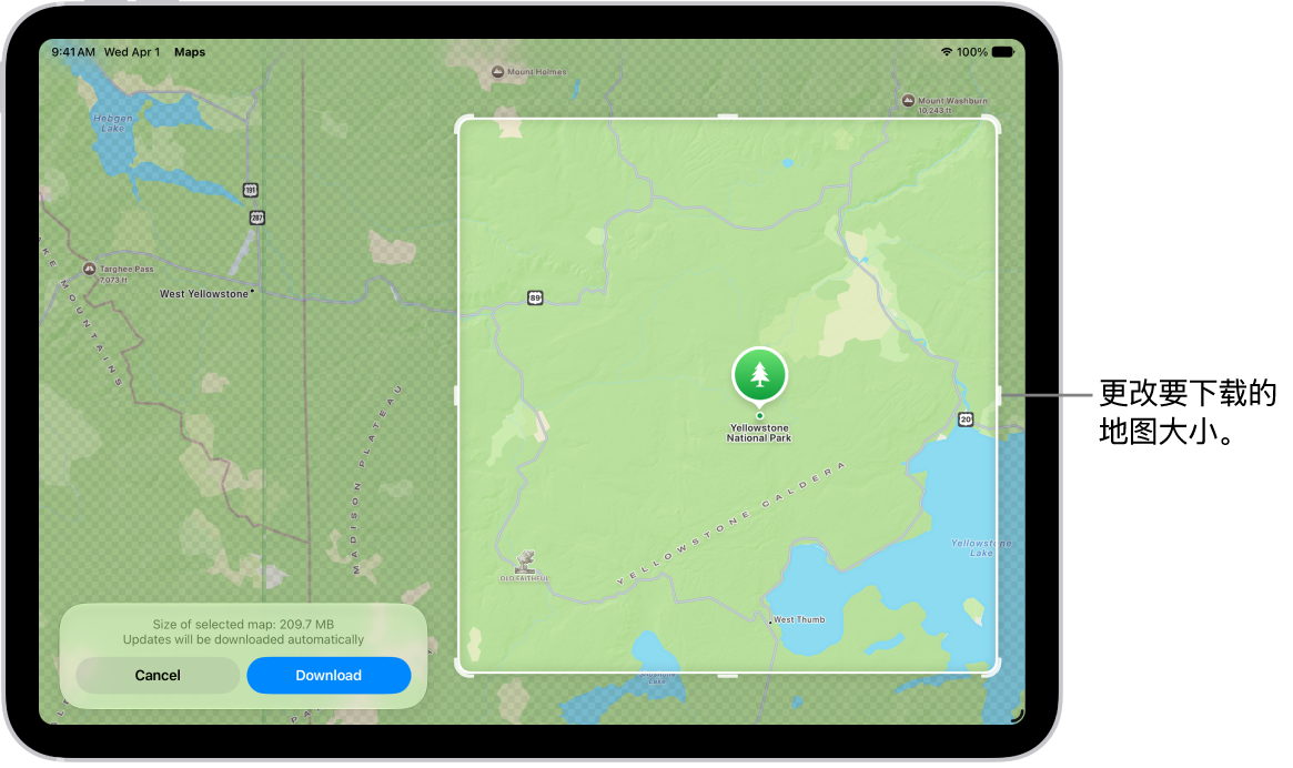 iPad 显示国家公园的地图。公园被带有控制柄的矩形框住，可移动以更改要下载的地图大小。所选地图的下载大小在地图底部附近标示。“取消”和“下载”按钮位于屏幕底部。