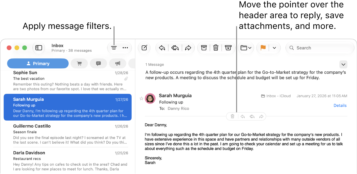 The Mail window. Click the Filter button in the toolbar to apply message filters. To reveal buttons for replying, saving attachments, and more, move the pointer over the header area of a message.