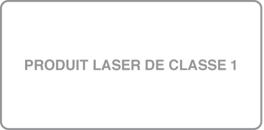 Étiquette indiquant «&nbsp;Produit laser de Classe&nbsp;1&nbsp;»
