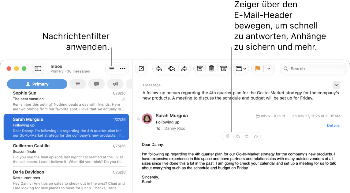 Das Mail-Fenster. Klicke auf die Taste „Filter“ in der Symbolleiste, um Nachrichtenfilter anzuwenden. Bewege den Zeiger über den Header-Bereich einer E-Mail, um Tasten zum Antworten, Sichern von Anhängen und mehr einzublenden.