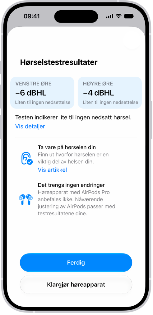 Hørselstestresultater på iPhone som viser lite til intet hørselstap i begge ørene. Nederst finner du valg for å trykke Ferdig eller konfigurere Høreapparat-funksjonen.