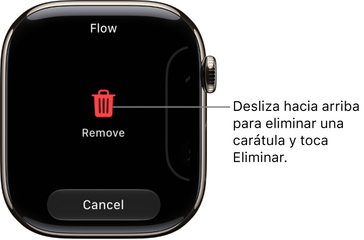 La pantalla del Apple&nbsp;Watch mostrando los botones Eliminar y Cancelar, que aparecen una vez que se desplaza hasta una carátula y se desliza hacia arriba para eliminarla.