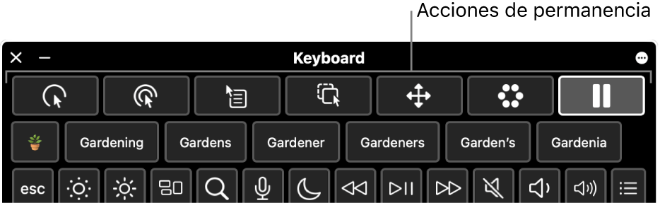 Botones de acción de Permanencia que se encuentran en la parte superior del teclado de Accesibilidad.