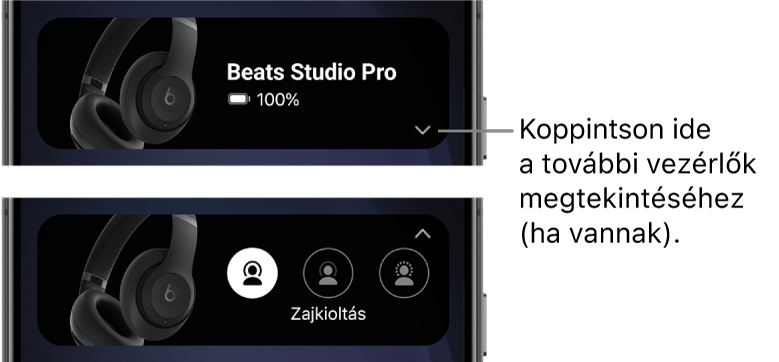 Az első képen egy, a többi vezérlő megjelenítésére szolgáló gomb és a Beats&nbsp;app widgetjében a csatlakoztatott Beats&nbsp;Studio&nbsp;Pro fejhallgató látható. A második képen a Zajkioltás vezérlői láthatók a widgetben.