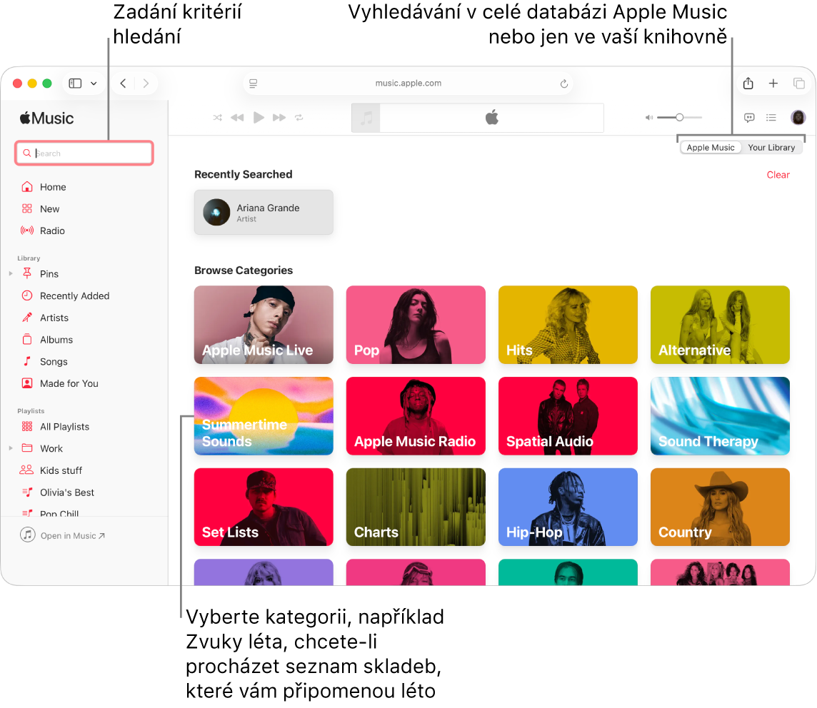 Okno Apple Music s polem pro hledání v levém horním rohu, seznamem kategorií uprostřed okna a možnostmi Apple Music a Vaše knihovna v pravém horním rohu. Do pole hledání zadejte svoje kritéria a určete, zda chcete prohledávat celou Apple Music, nebo jen svoji knihovnu. Případně můžete vybrat některou kategorii, například Zvuky léta, a pak můžete procházet seznam skladeb, které navozují letní atmosféru či vzpomínky na léto.