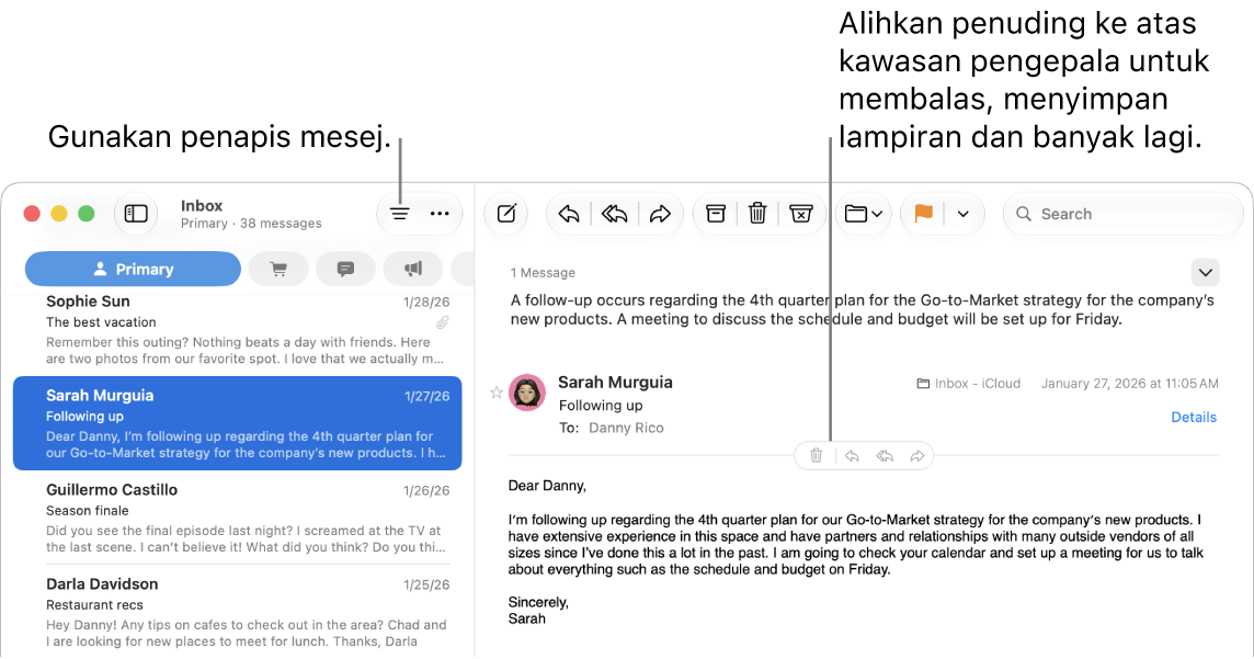 Tetingkap Mail. Klik butang Penapis dalam bar alat untuk menggunakan penapis mesej. Untuk mendedahkan butang bagi membalas, menyimpan lampiran dan banyak lagi, gerakkan penuding ke atas kawasan pengepala mesej.
