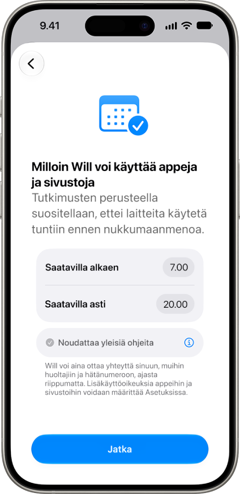 Käyttörajoitusten käyttöönottonäytössä näkyvät tunnit, jolloin lapsi voi käyttää laitettaan.