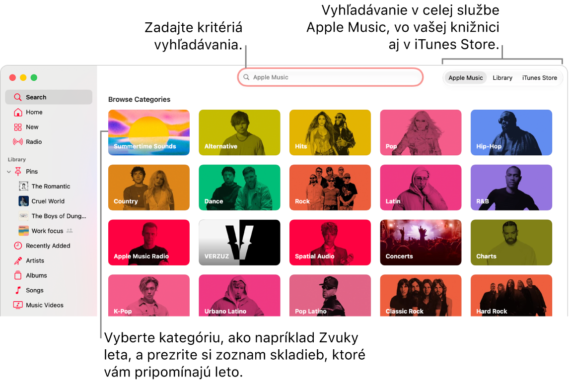 Okno Apple Music zobrazujúce vyhľadávacie pole, zoznam kategórií v&nbsp;strede okna a&nbsp;sekcie Apple&nbsp;Music, Vaša knižnica a&nbsp;iTunes Store v&nbsp;pravom hornom rohu. Do vyhľadávacieho poľa zadajte kritériá vyhľadávania a&nbsp;potom vyberte, či chcete vyhľadávať v&nbsp;celej službe Apple Music, iba vo vašej knižnici alebo v&nbsp;obchode iTunes Store.