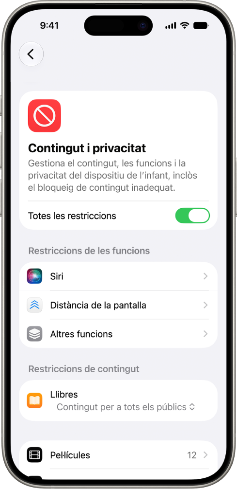 A la pantalla de restriccions de contingut i privacitat de la configuració del temps d’ús es mostren les opcions de restriccions de funcions i de contingut.