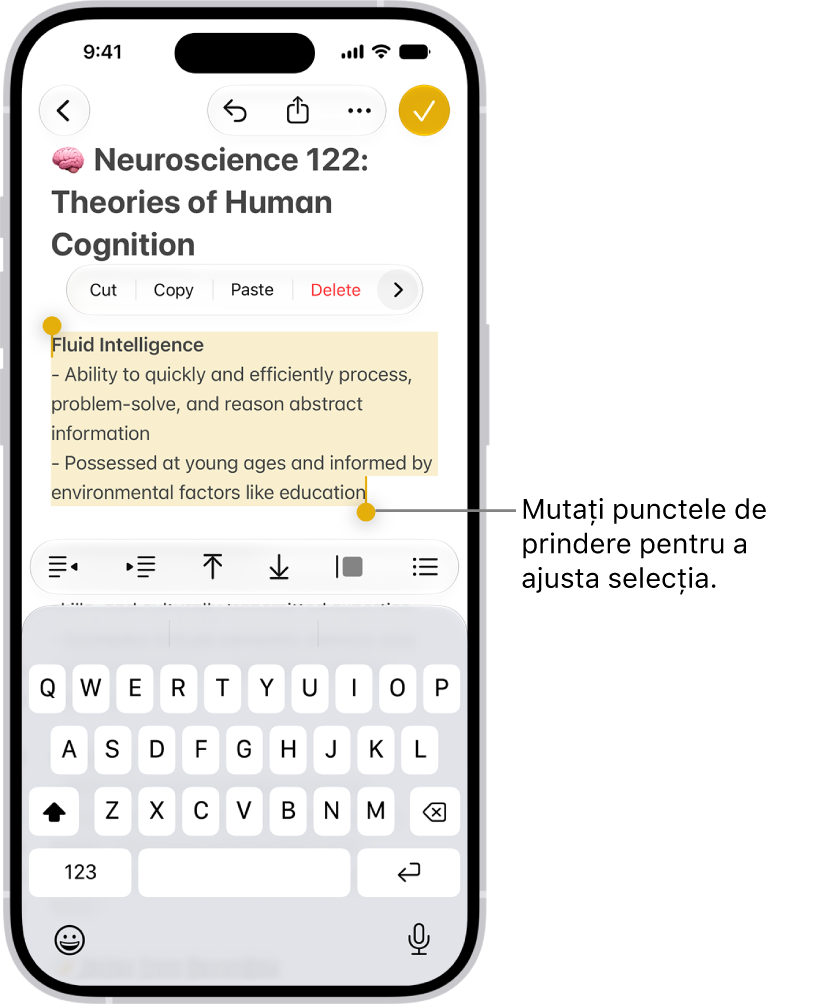Un text este selectat într-o notiță din aplicația Notițe. Deasupra textului selectat se află butoanele pentru tăiere, copiere, lipire și auto-completare. Textul selectat este evidențiat, cu puncte pentru ajustarea selecției la fiecare capăt.