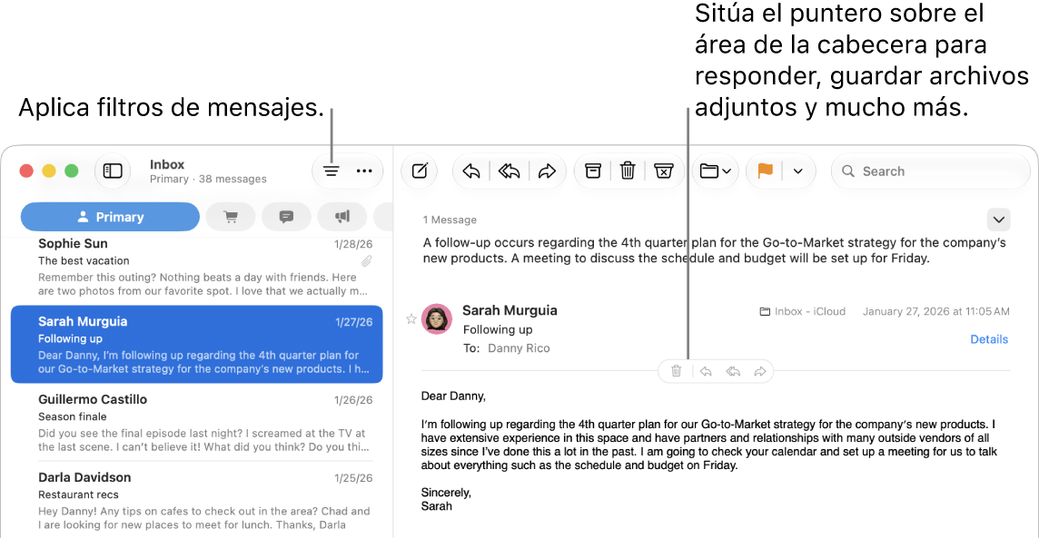 La ventana de Mail. Haz clic en el botón Filtrar, ubicado en la barra de herramientas, para aplicar filtros a los mensajes. Para ver los botones para responder, guardar archivos adjuntos y más, mueve el puntero sobre el área de encabezado del mensaje.