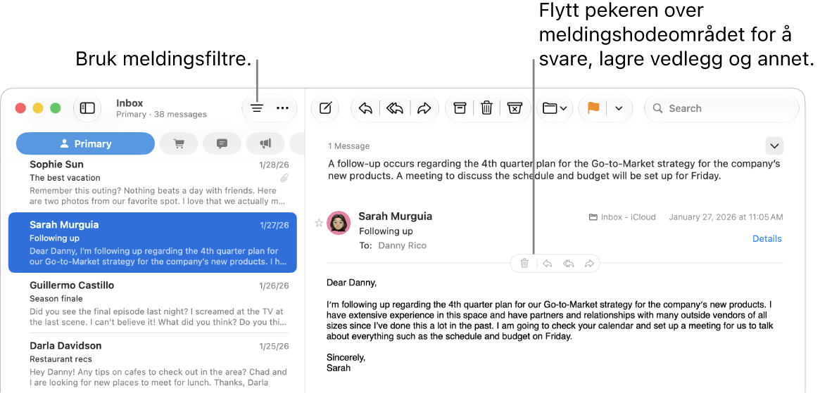 Mail-vinduet. Klikk på Filter-knappen i verktøylinjen for å bruke meldingsfiltre. Du kan vise knapper for å svare, lagre vedlegg og mer ved å flytte pekeren over meldingshodedelen av en melding.